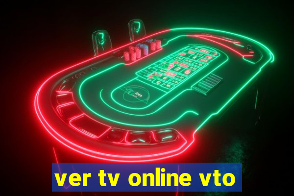 ver tv online vto